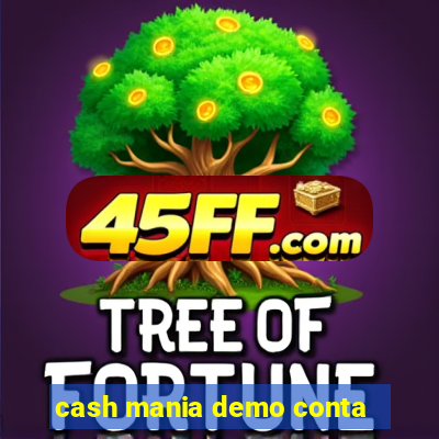 cash mania demo conta